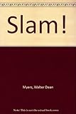 Slam! (Coretta Scott King Author Award Winner)