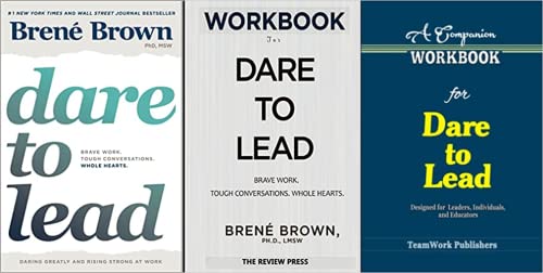 Dare To Lead Hardcover Workbook For Dare To Lead Brave Work Tough Conversations Whole A Companion Workbook For Dare To Lead Designed For Leaders Individuals And Educators Paperback January 18