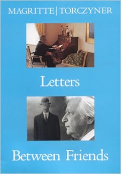 Magritte Torczyner Letters Between Friends English And French Edition Rene Magritte Harry
