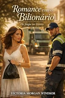 Livro Romance Com Bilionário: Ele fingia ser lixeiro