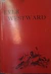 Ever Westward