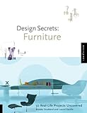 Design Secrets: Furniture: 50 Real-Life Projects Uncovered by 