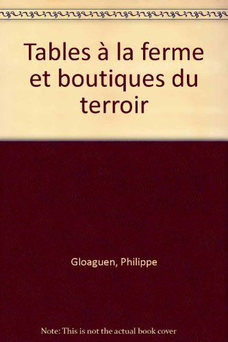 Tables à la ferme et boutiques du terroir