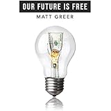 Our Future Is Free: The Problems With Money And Possibilities Without It