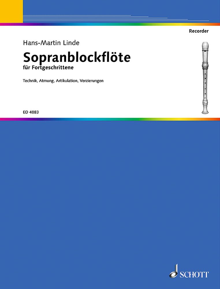 Sopranblockflöten-Schule: für Fortgeschrittene. descant recorder.