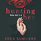 Hunting Her Box Set: Books 1-3