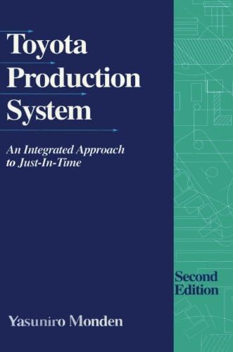 Toyota Production System: An Integrated Approach to Just-In-Time