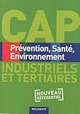Image de CAP Prévention, Santé, Environnement, Industriel et tertiaires (French Edition)