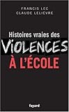 Histoires vraies des violences à l'école by 