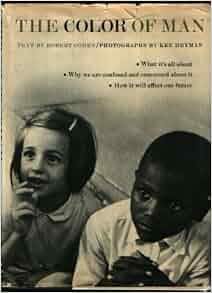 1972 The Color of Man by Robert Cohen, Photography by Ken Heyman Paperback Book