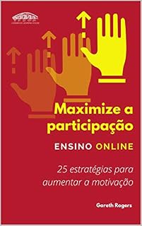 Livro Maximize a participação ensino online: 25 estratégias para aumentar a motivação (Practical Pedagogy)
