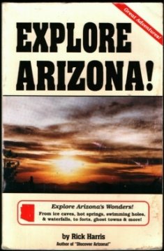 Explore Arizona! (Arizona and the Southwest) Explore Arizona! (Arizona and the Southwest)