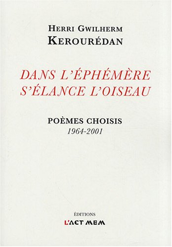Dans l'éphémère s'élance l'oiseau