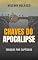 Livro Chaves do Apocalipse: Esboços por capitulos (Bíblia Fácil Livro 9)