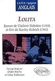 Lolita, Roman de Vladimir Nabokov (1955) et film de Stanley Kubrick (1962) (CAPES/AGREGATION) by 
