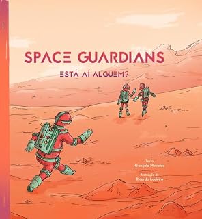 Livro Space Guardians: Está aí Alguém?