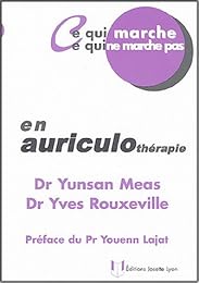 Ce qui marche, ce qui ne marche pas en auriculothérapie