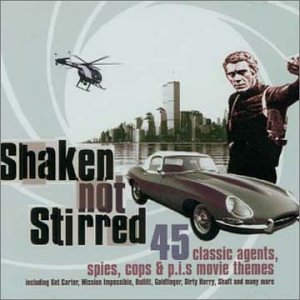 Quincy Jones - Shaken Not Stirred: 45 Classic Agents, Spies, Cops & P.i.s Movie Themes - Zortam Music