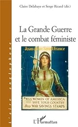 La  Grande guerre et le combat féministe
