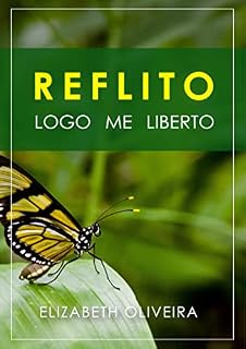 Livro REFLITO LOGO ME LIBERTO