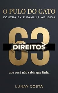 Livro 63 Direitos: O Pulo do Gato contra Ex e Família Abusiva