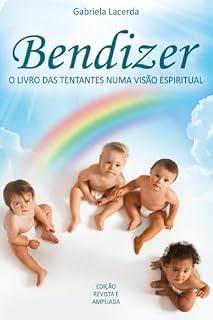 Livro Bendizer: O livro das tentantes numa visão espiritual