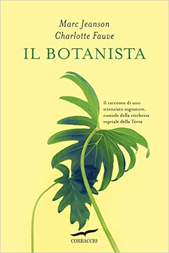 Marc Jeanson, Charlotte Fauve – Il botanista (2019)
