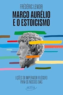 Livro Marco Aurélio e o estoicismo: Lições do imperador filósofo para os nossos dias