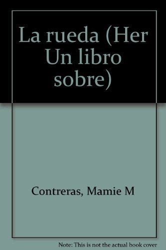 La rueda (Her Un libro sobre) (Spanish Edition)
