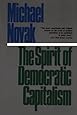 The Spirit of Democratic Capitalism