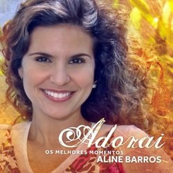 Aline Barros - Adorai - Zortam Music