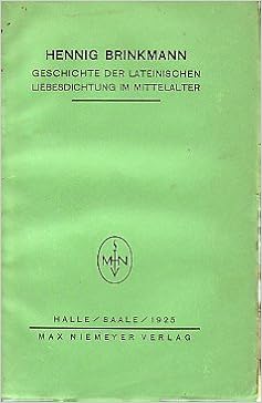 Geschichte Der Lateinischen Liebesdichtung Im Mittelalter Amazon De Brinkmann Hennig Bucher