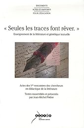 Seules les traces font rêver