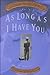 As Long As I Have You (Children of the Promise, Vol. 5) by 