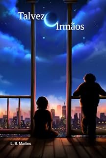 Livro Talvez Irmãos