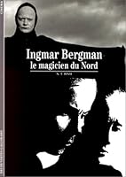 Ingmar Bergman : Le magicien du nord 2070532186 Book Cover