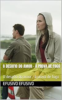 Livro O desafio do amor - à prova de fogo: O desafio do amor - à prova de fogo