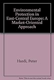 Image de Environmental Protection in East-Central Europe: A Market-Oriented Approach