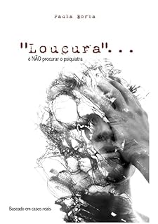Livro Loucura...é Não Procurar O Psiquiatra