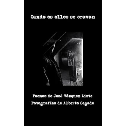 Cando os ollos se cravan: Poemas ilustrados (Galician Edition)