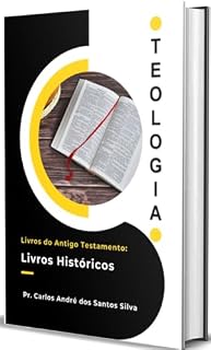 Livro Livros do Antigo Testamento: Livros Históricos