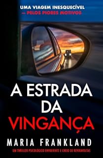 Livro A Estrada da Vingança: Uma viagem inesquecível — pelos piores motivos.
