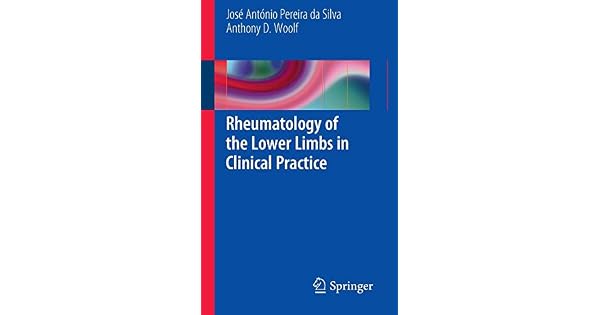 Rheumatology Of The Lower Limbs In Clinical Practice Jose - 