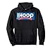 iHoop so better watch your ankles Basketball Hoodie