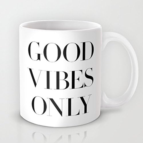 Unique Good Vibes Only Coffee Mug Idea 11 OZ Ceramic Coffee Mug Great Novelty Gift