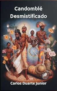 Livro Candomblé Desmistificado: A Jornada Completa
