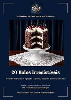Livro 20 Bolos Irresistíveis: Receitas Fáceis e Deliciosas de Bolos Caseiros para Vender, Presentear e Encantar