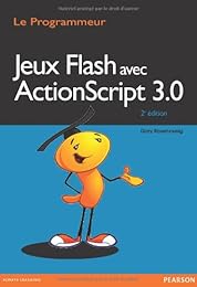 Créer des jeux Flash avec ActionScript 3.0