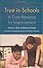 Trust in Schools: A Core Resource for Improvement (American Sociological Association's Rose Series)