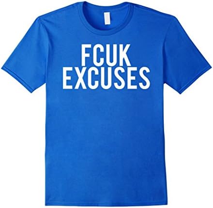 Mens Fcuk excuses T Shirt - Cool funny gym workout fit gift tee Small Royal Blue